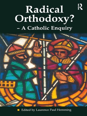 cover image of Radical Orthodoxy?--A Catholic Enquiry